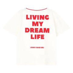 Cos I Said So - Camiseta de algodón orgánico Dream Life | Blanco