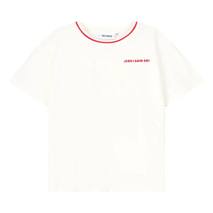 Cos I Said So - Camiseta de algodón orgánico Dream Life | Blanco