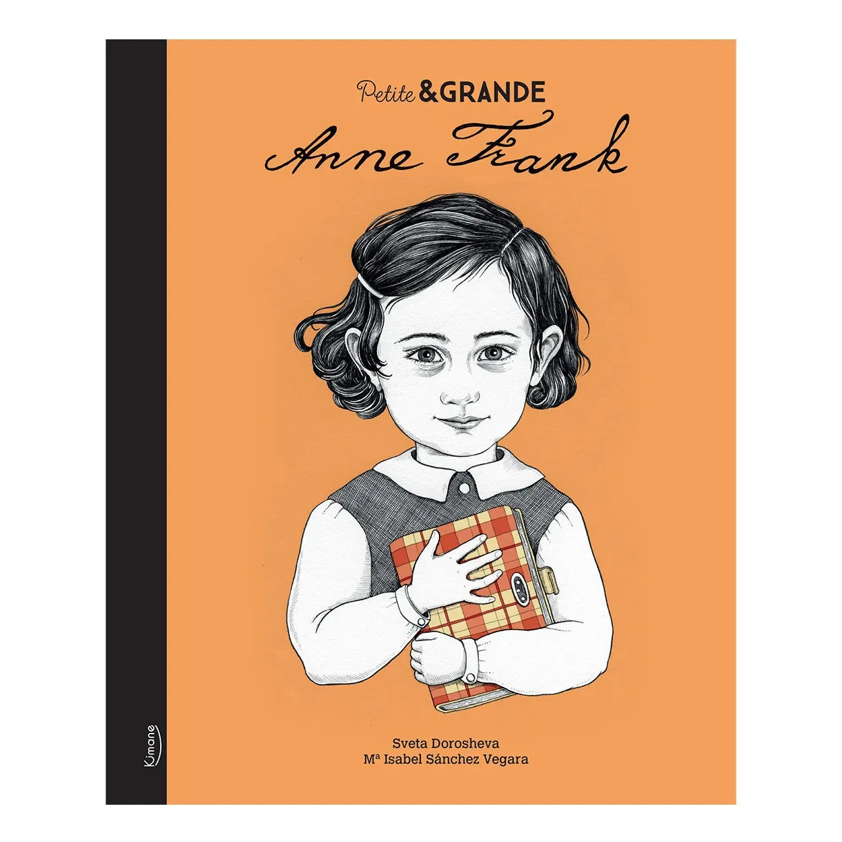Kimane - El libro de Ana Frank - Colección Pequeña y Grande
