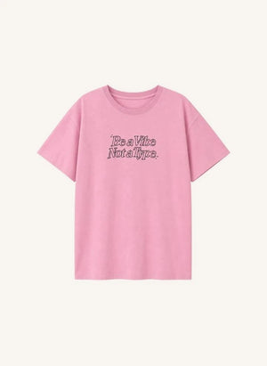 Cos I Said So - "Be A Vibe" Camiseta | Rosa