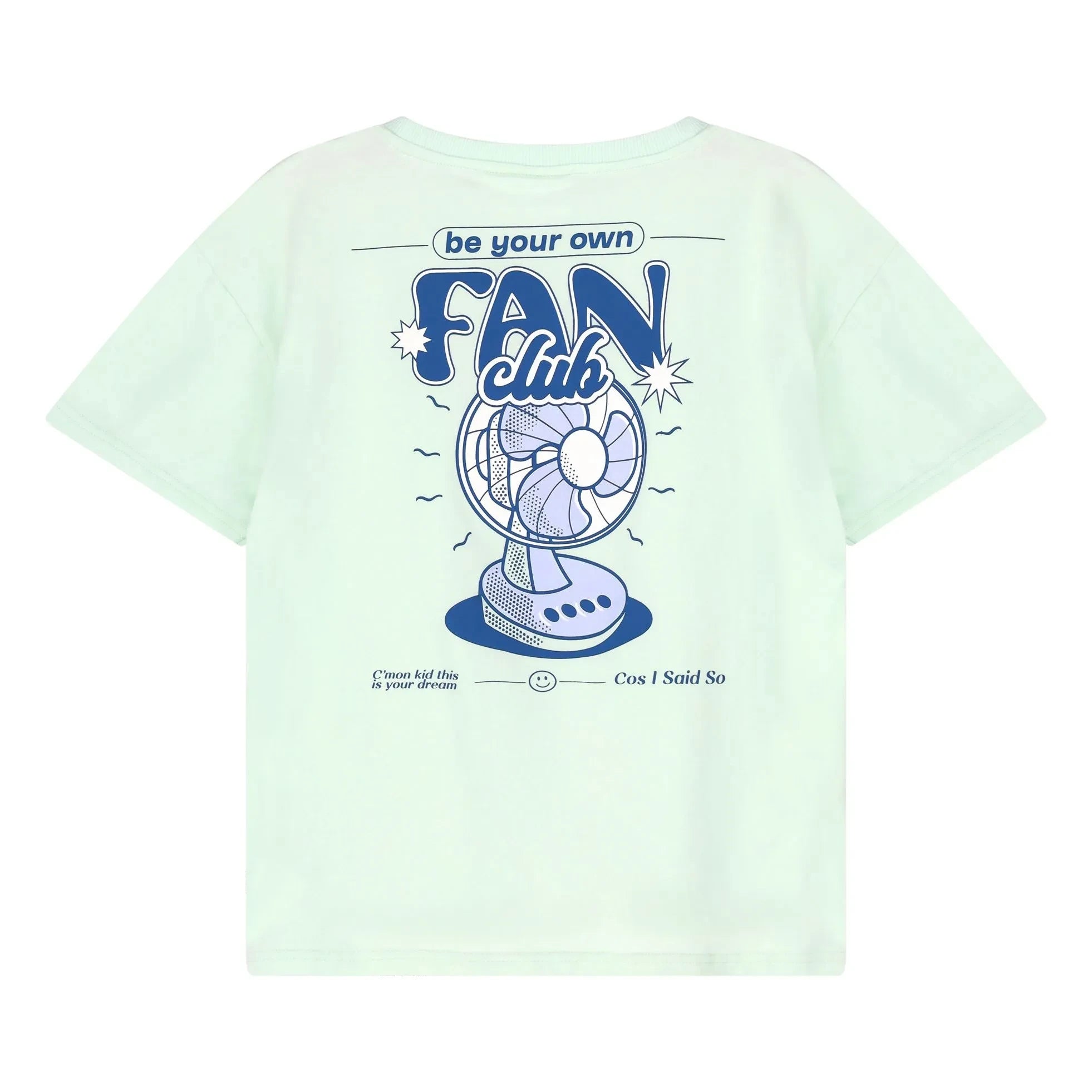 Cos I Said So - Camiseta club de fans Algodón orgánico | Azul claro