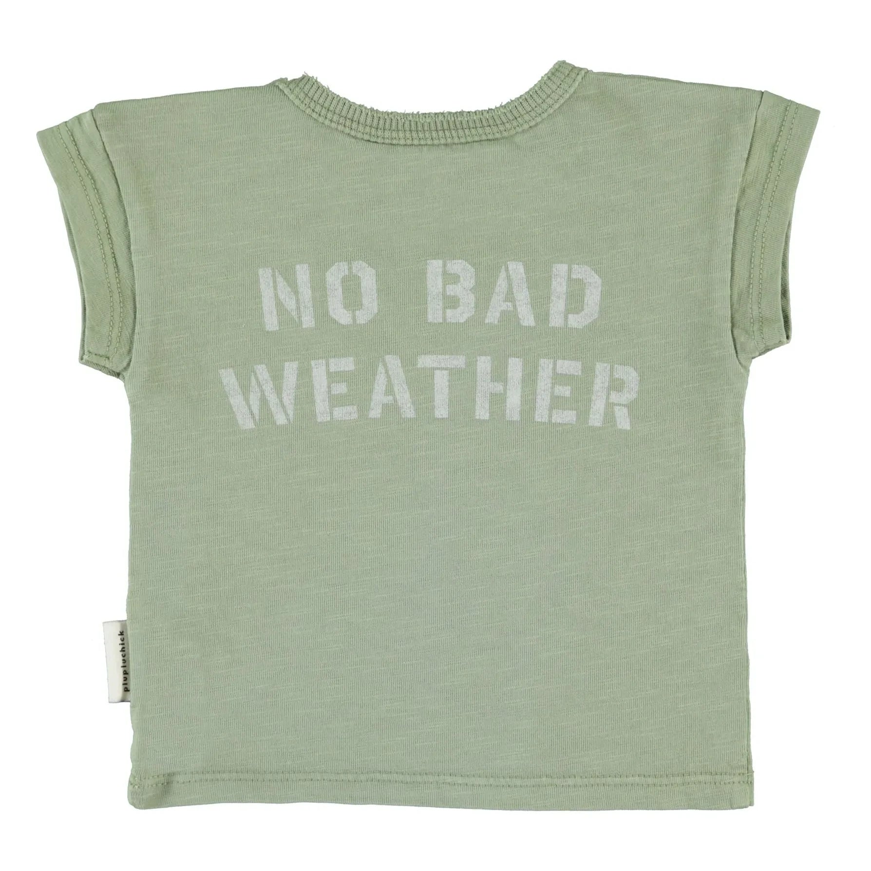 Piupiuchick - No Bad Weather Tişört | Yeşil