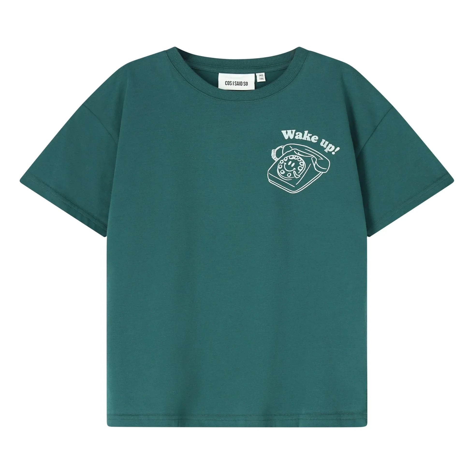 Cos I Said So - Wake Up Camiseta de algodón orgánico | Verde oscuro