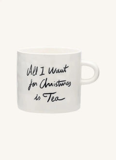 Anna + Nina - "Todo Lo Que Quiero Es Té" Taza | Blanca
