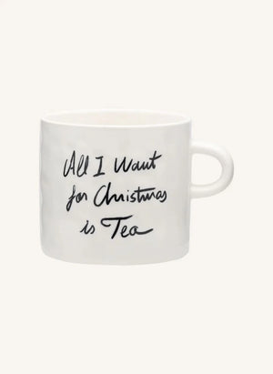 Anna + Nina - "Todo Lo Que Quiero Es Té" Taza | Blanca