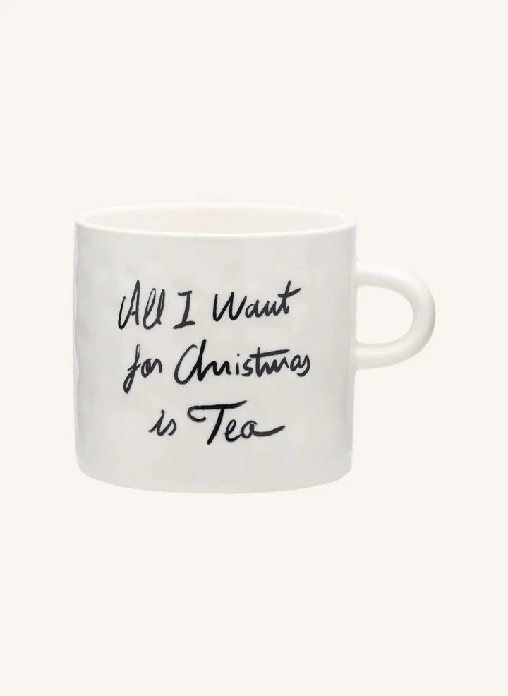Anna + Nina - "Todo Lo Que Quiero Es Té" Taza | Blanca