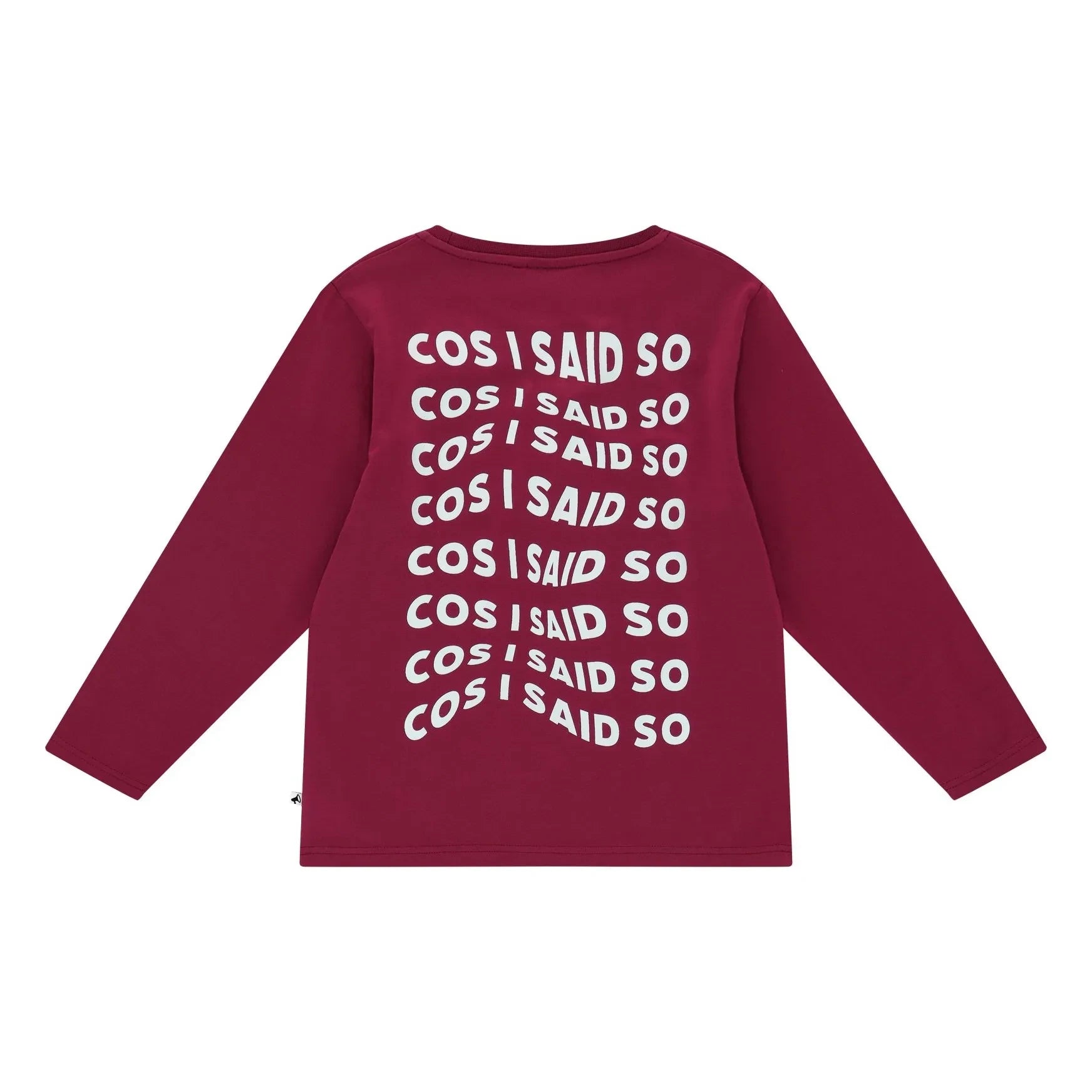 Cos I Said So - Cos I Said So Tişört | Bordo